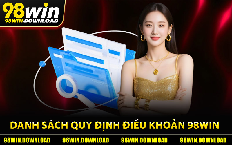 Danh sách quy định về điều khoản 98Win
